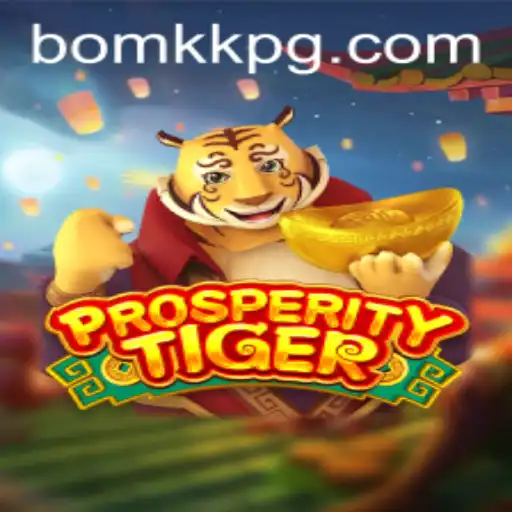 Descubra o Mundo Estratégico de ProsperityTiger em BOMKK.COM